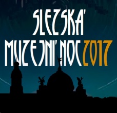 Slezská muzejní noc 2017