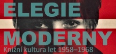 Workshop „Elegie moderny − knižní kultura let 1958–1968“