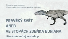 Literárně-tvořivý workshop k výstavě Ve stopách Zdeňka Buriana