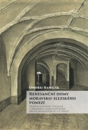 Renesanční domy moravsko-slezského pomezí