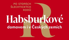 Habsburkové. Po stopách šlechtických rodů